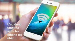 ứng dụng tăng tốc wifi cho iphone